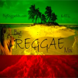 Big Reggae Mix (The Global Healing Has Begun)!™